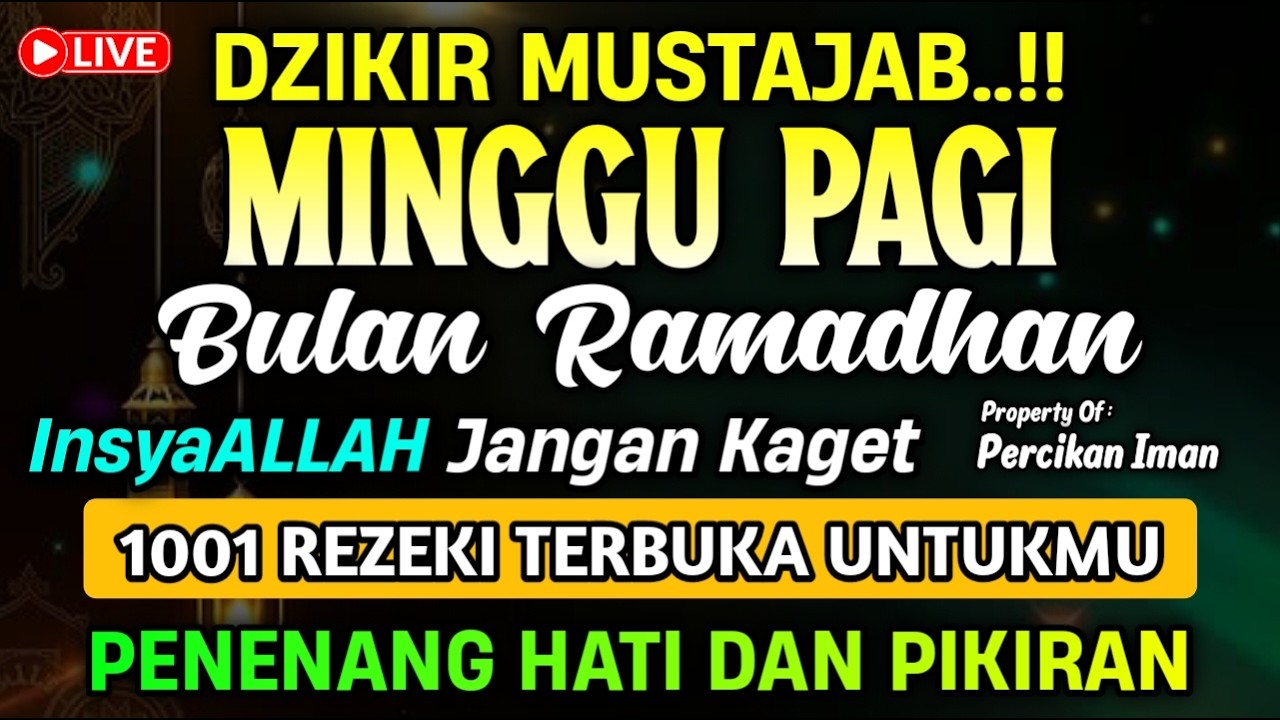DZIKIR MALAM MINGGU PEMBUKA REZEKI, Dzikir pembuka rezeki & permudah segala urusan | Dzikir Malam