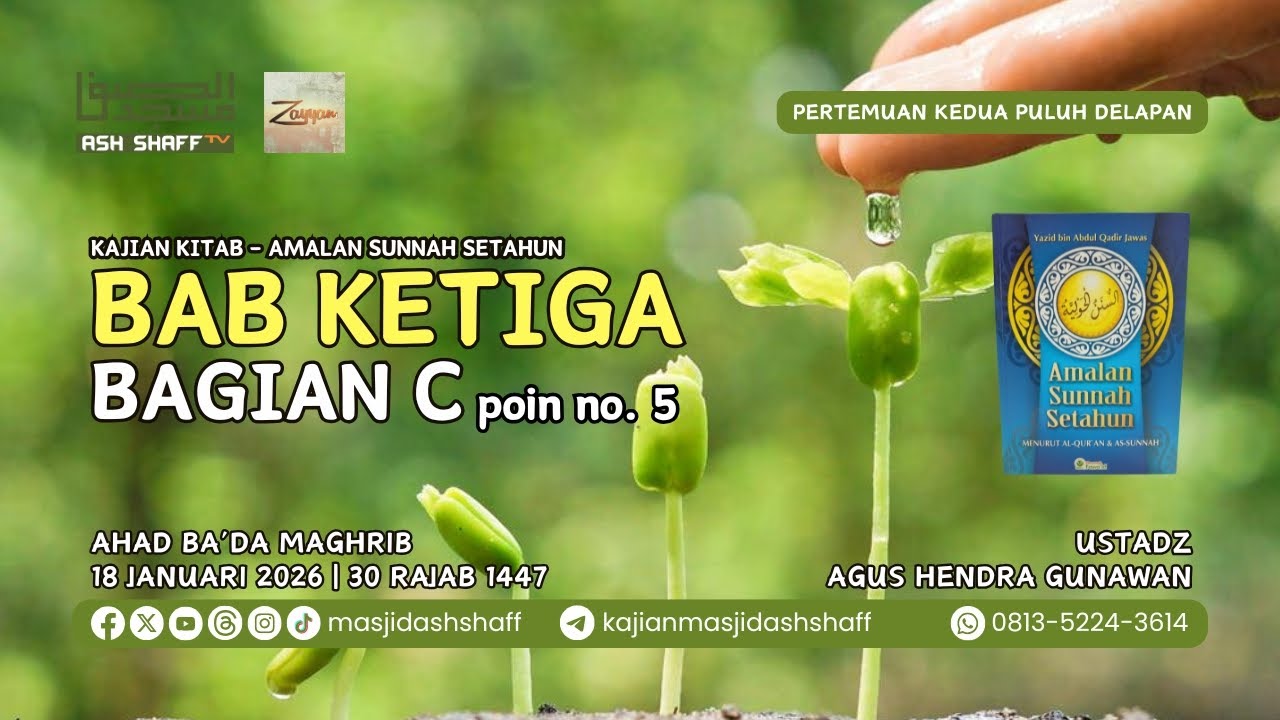 Amalan Sunnah Setahun - Pertemuan Kedua Puluh Delapan | Ustadz Agus Hendra Gunawan