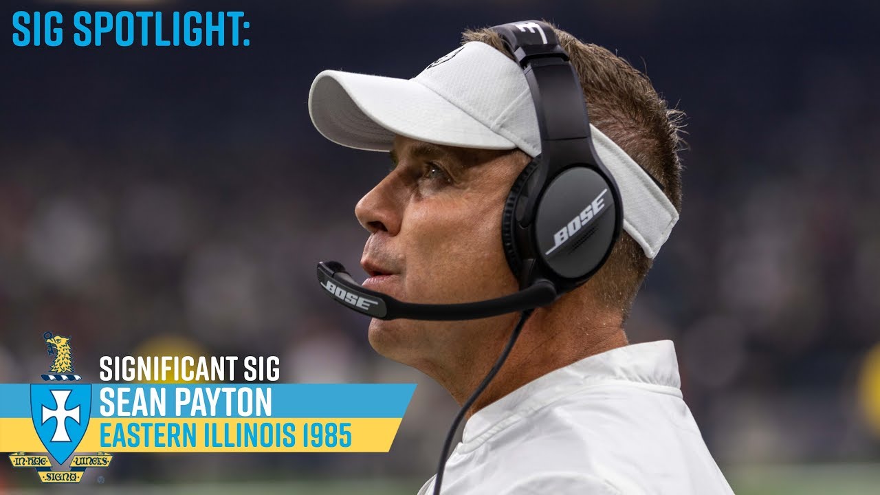 Sig Spotlight: Significant Sig Sean Payton, EASTERN ILLINOIS 1987