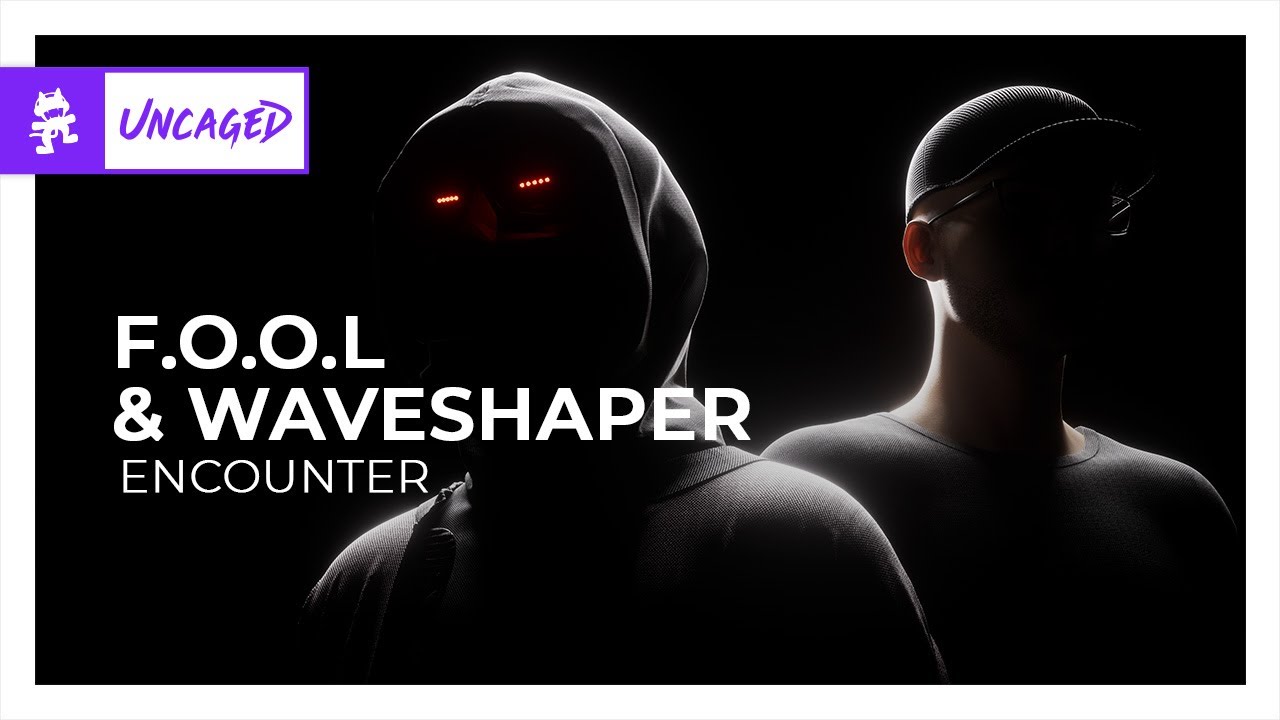 F.O.O.L & Waveshaper - Encounter [Monstercat Release]
