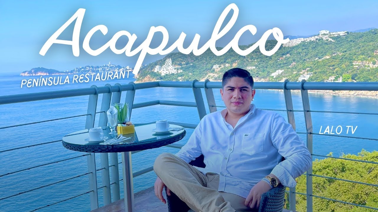 Acapulco. Península Restaurant || costos y comida.