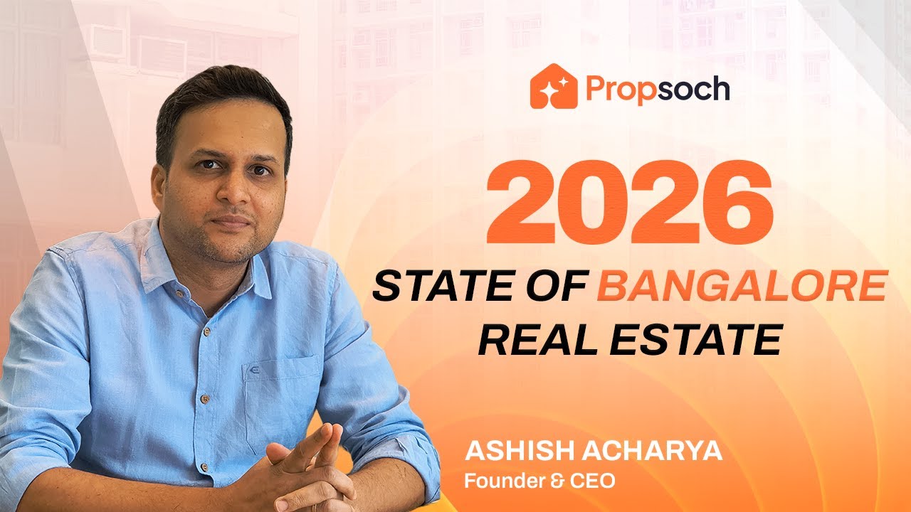 Bangalore Real Estate 2026 Explained | Prices, Demand, Office Growth & Where to Buy | Propsoch AMA