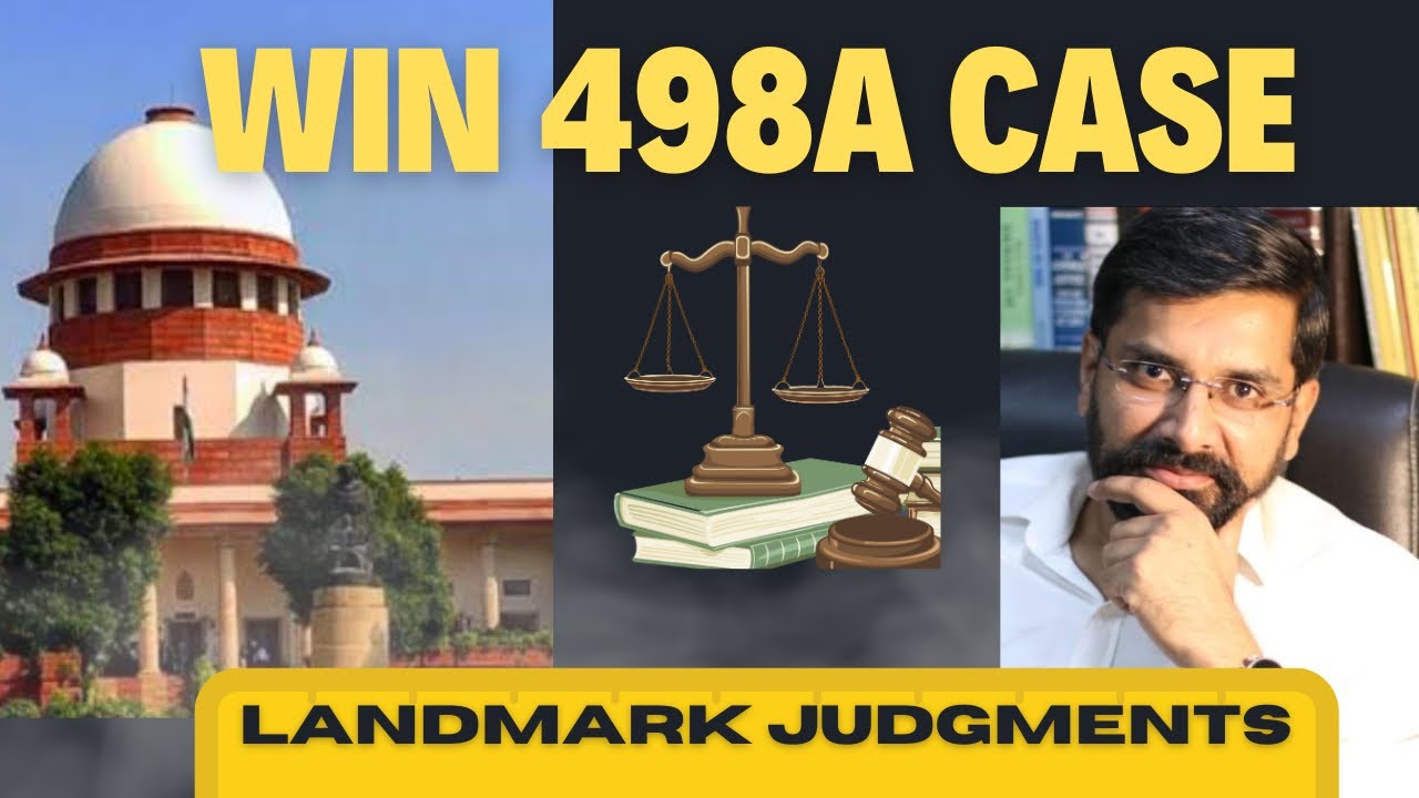 Win 498A case| 8 Landmark judgments explained | Atulay Nehra Hindi