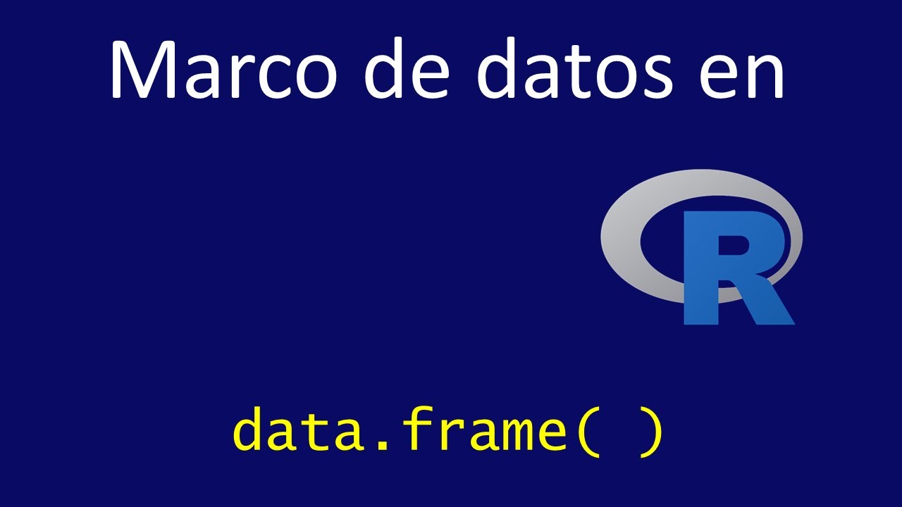 Marco de datos en R