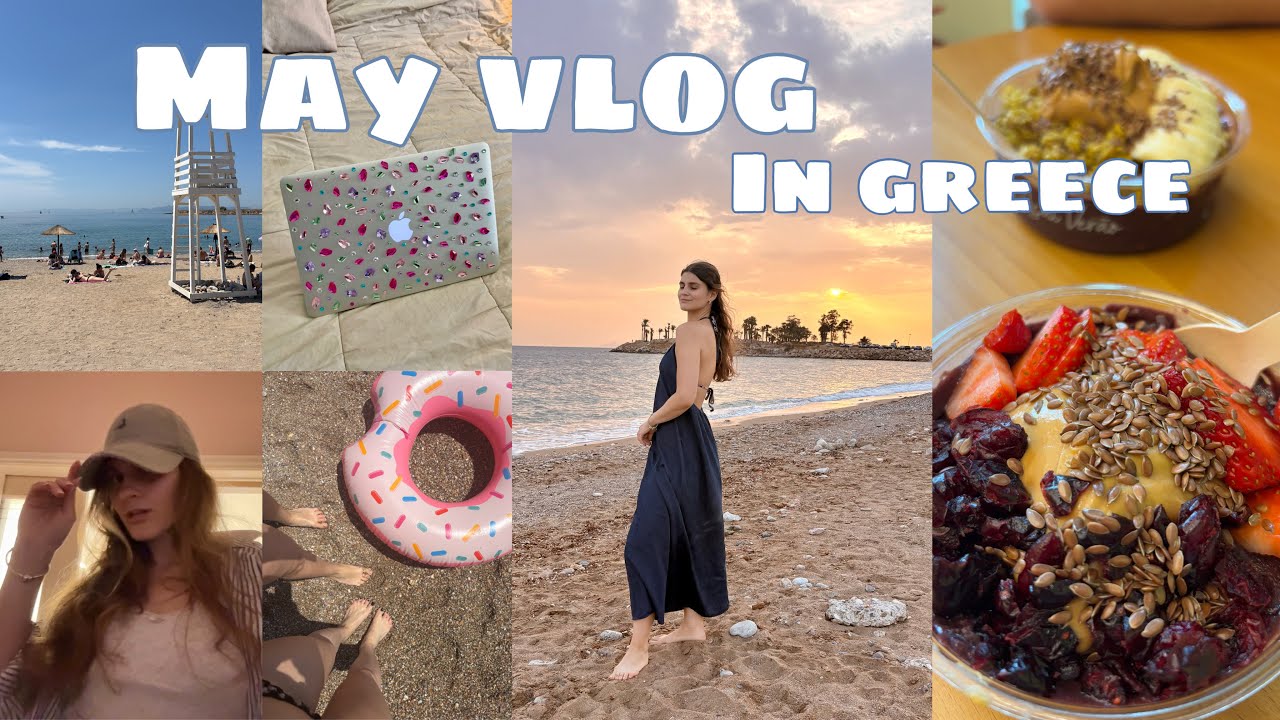May vlog: Fist swim of the year, organising, shopping, getting a haircut.| Greece diaries