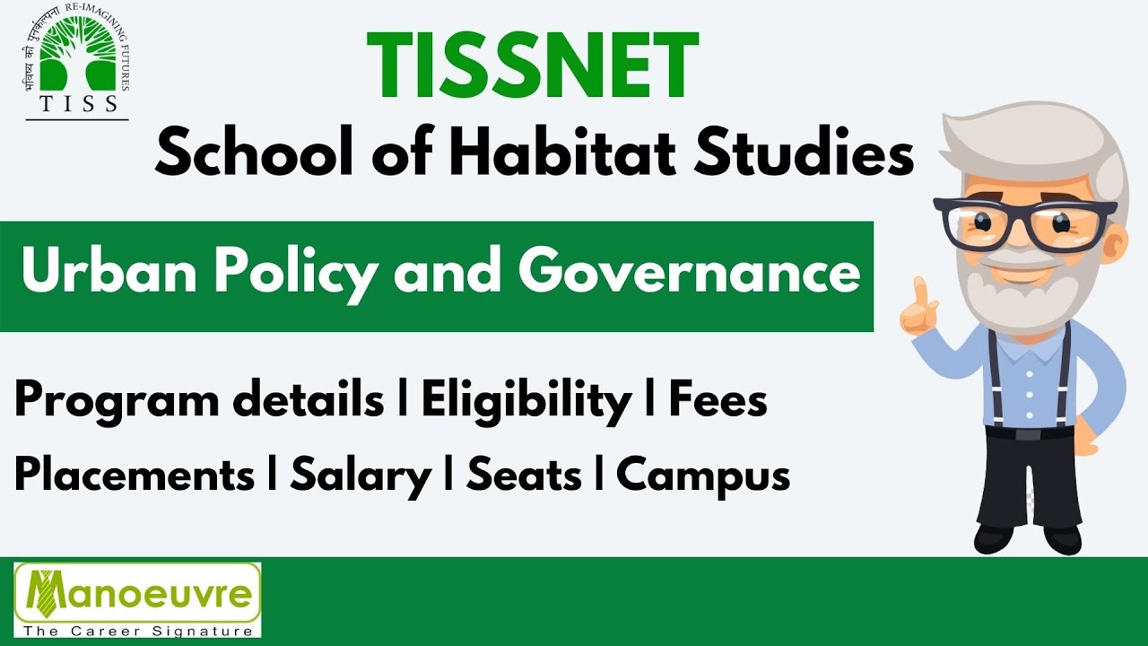 Tissnet - Urban Policy and Governance (Habitat Studies) : - Eligibility | Program |Placements |Fees