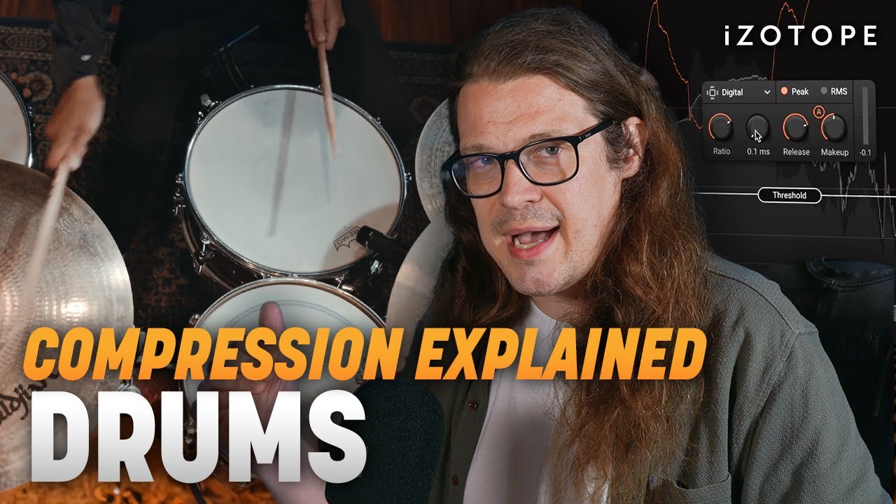 How to compress drums (and why), part 2 | iZotope