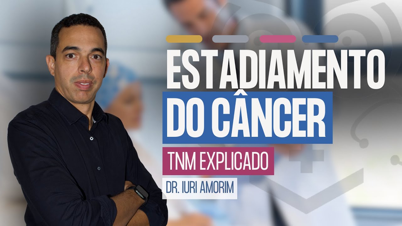 Estadiamento do Câncer: Princípios Básicos que Todo Médico Precisa Saber