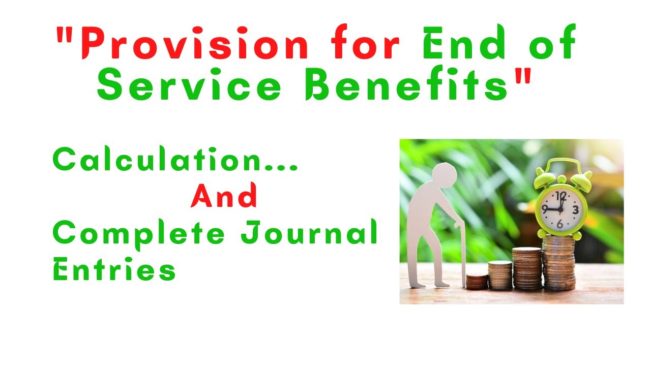 End of service benefits accounting entries