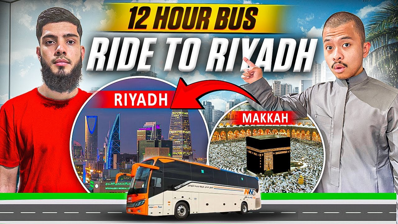 12 HOUR BUS RIDE FROM MAKKAH TO RIYADH – THE MOST EXHAUSTING TRIP! | SAUDI ARABIA TRAVEL VLOG