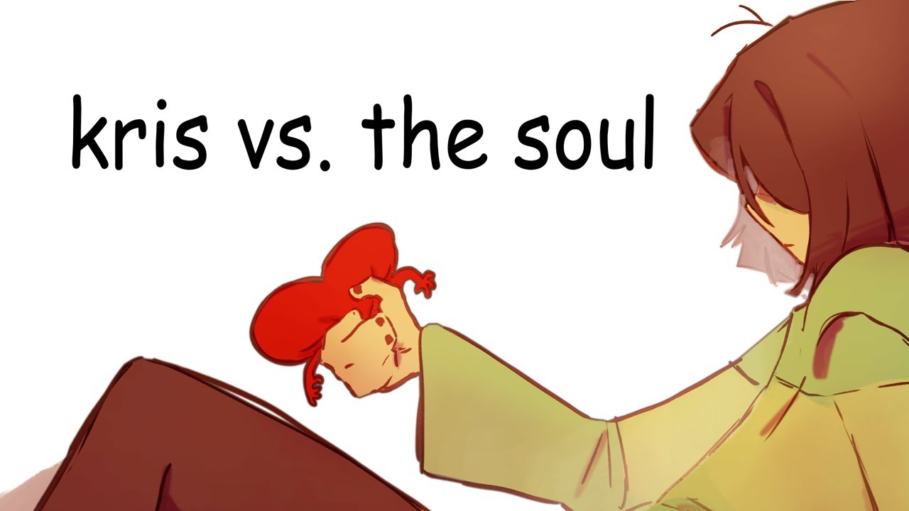 [deltarune] kris vs. the soul