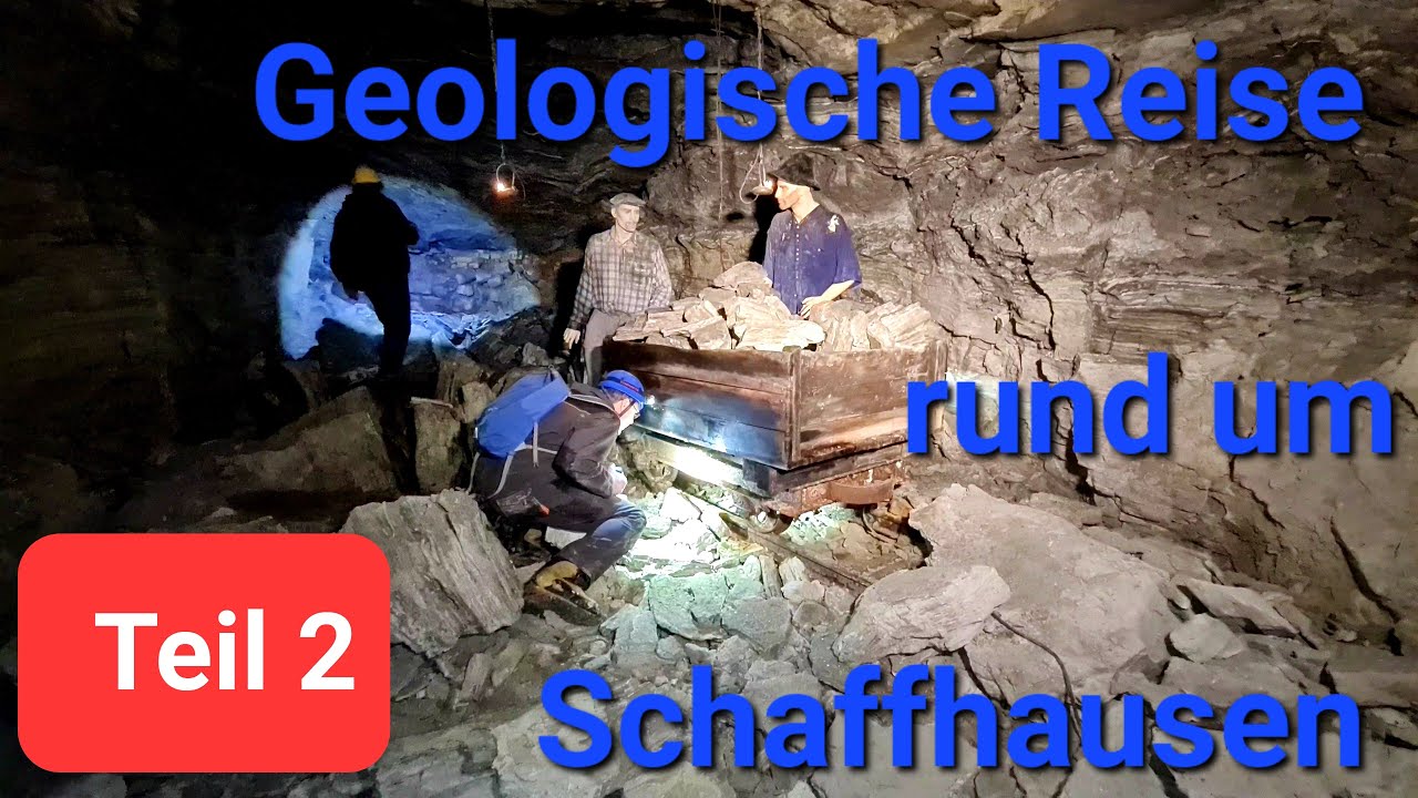 Geologische Reise rund um Schaffhausen Teil2     Lachenbruch   Gipsbergwerk Schleitheim
