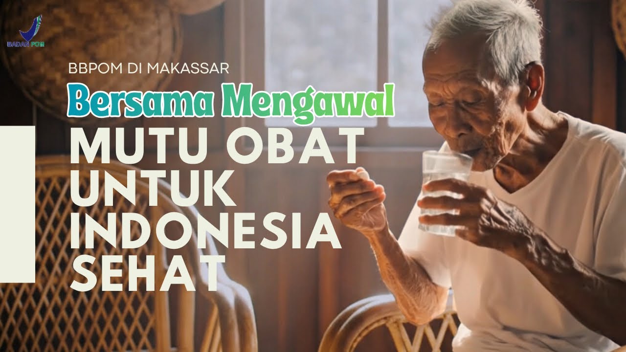 Bersama Mengawal Mutu Obat untuk Indonesia Sehat || BBPOM di Makassar