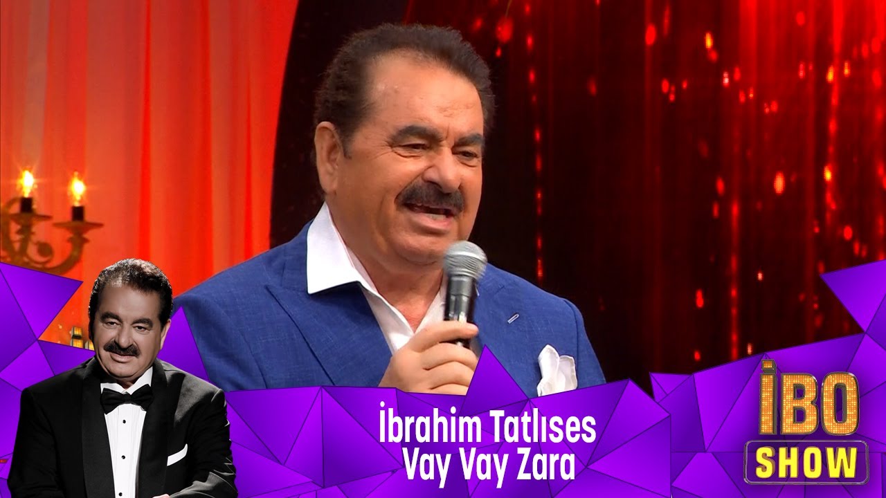 İbrahim Tatlıses - VAY VAY ZARA