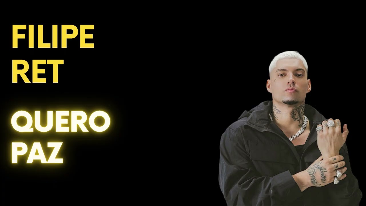 FILIPE RET  -  FILIPE RET QUERO PAZ