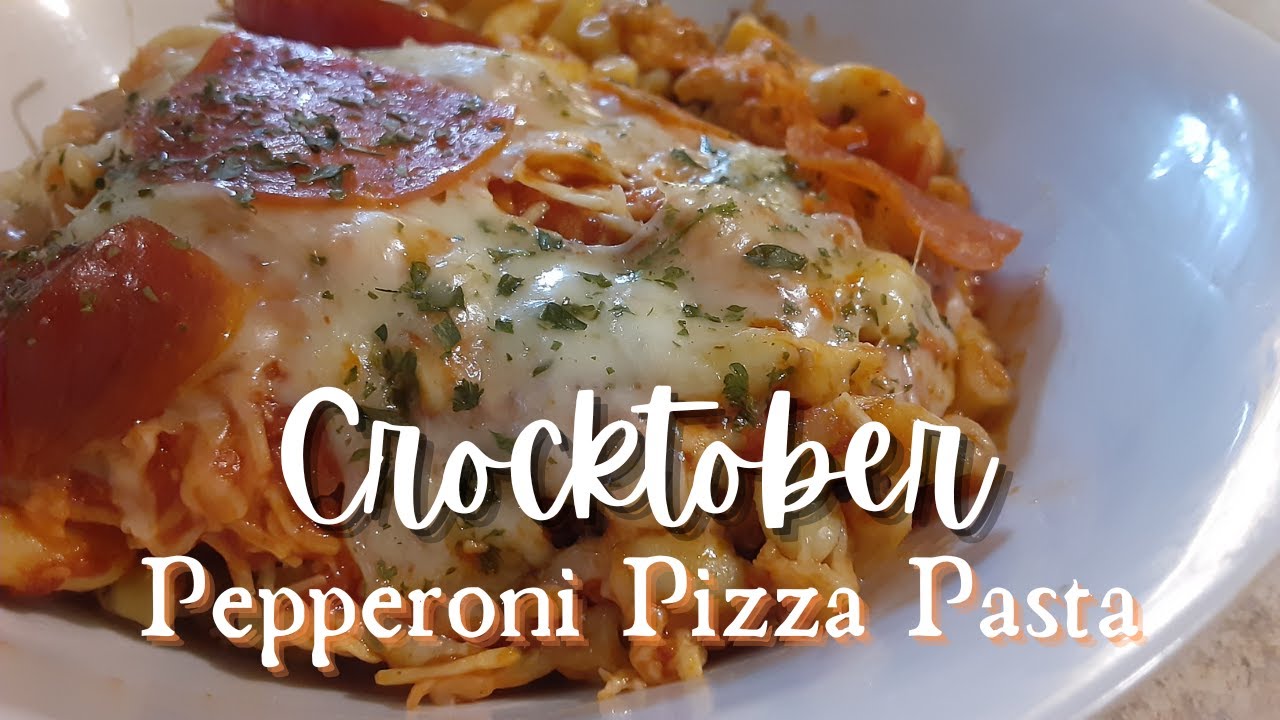 Crocktober / Pepperoni Pizza Pasta / Southern Farm and Kitchen