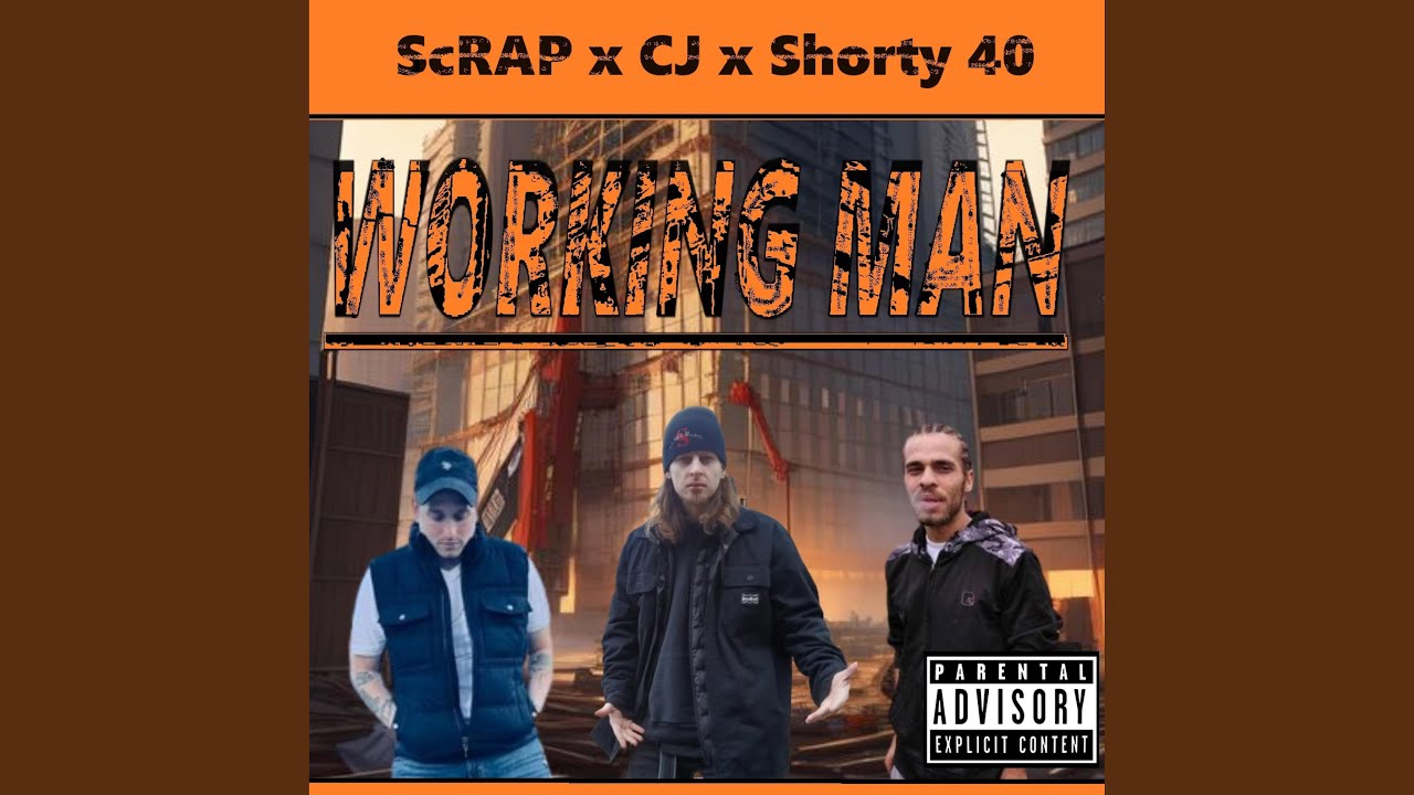 Working Man (feat. CJ & Shorty 40)