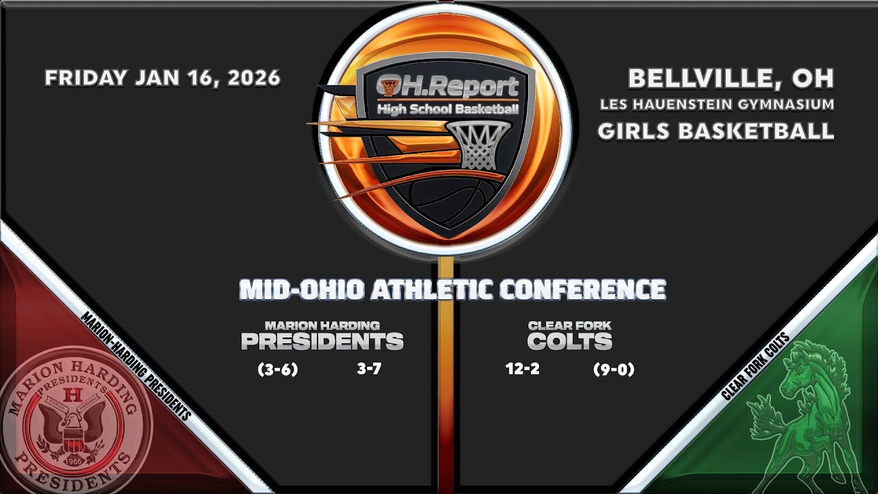 Marion-Harding (3-7, 3-6 MOAC) @ Clear Fork (12-2, 9-0 MOAC) – Girls Basketball