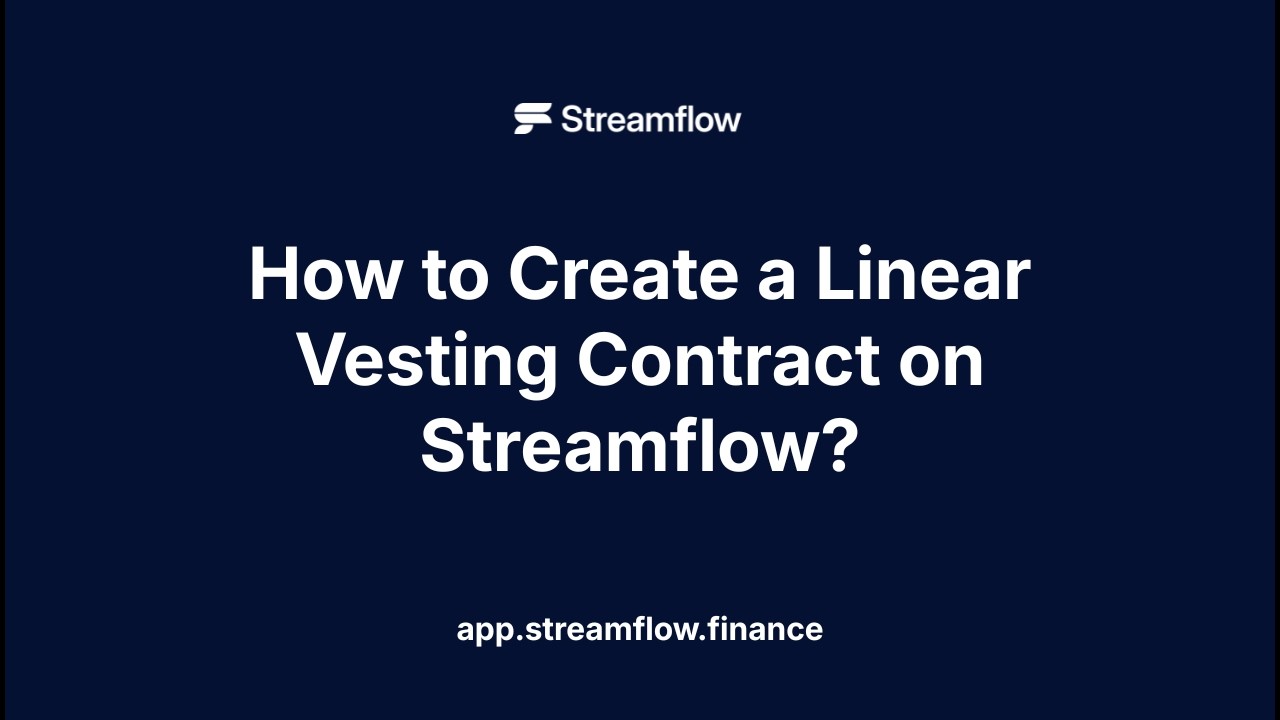 How to Create a Linear Vesting Contract on Streamflow