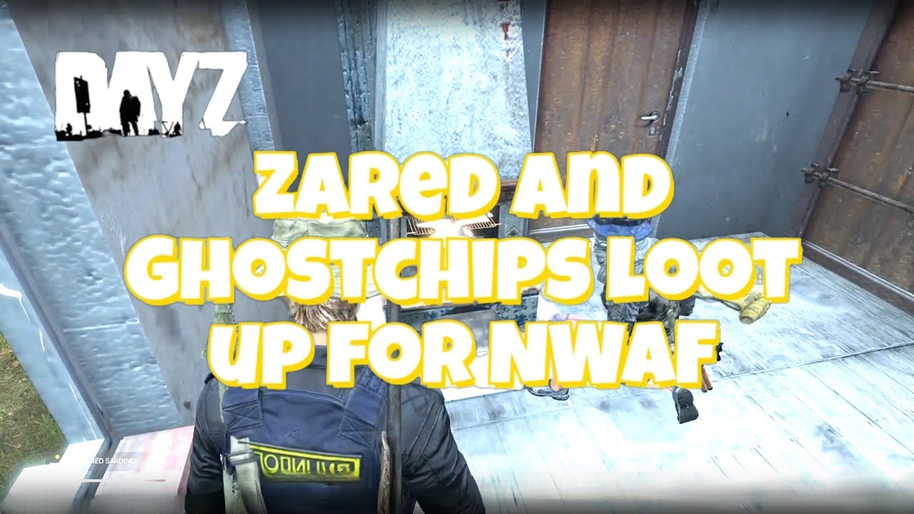 DayZ NWAF Looting Adventure: Zared & GhostChips Part 1
