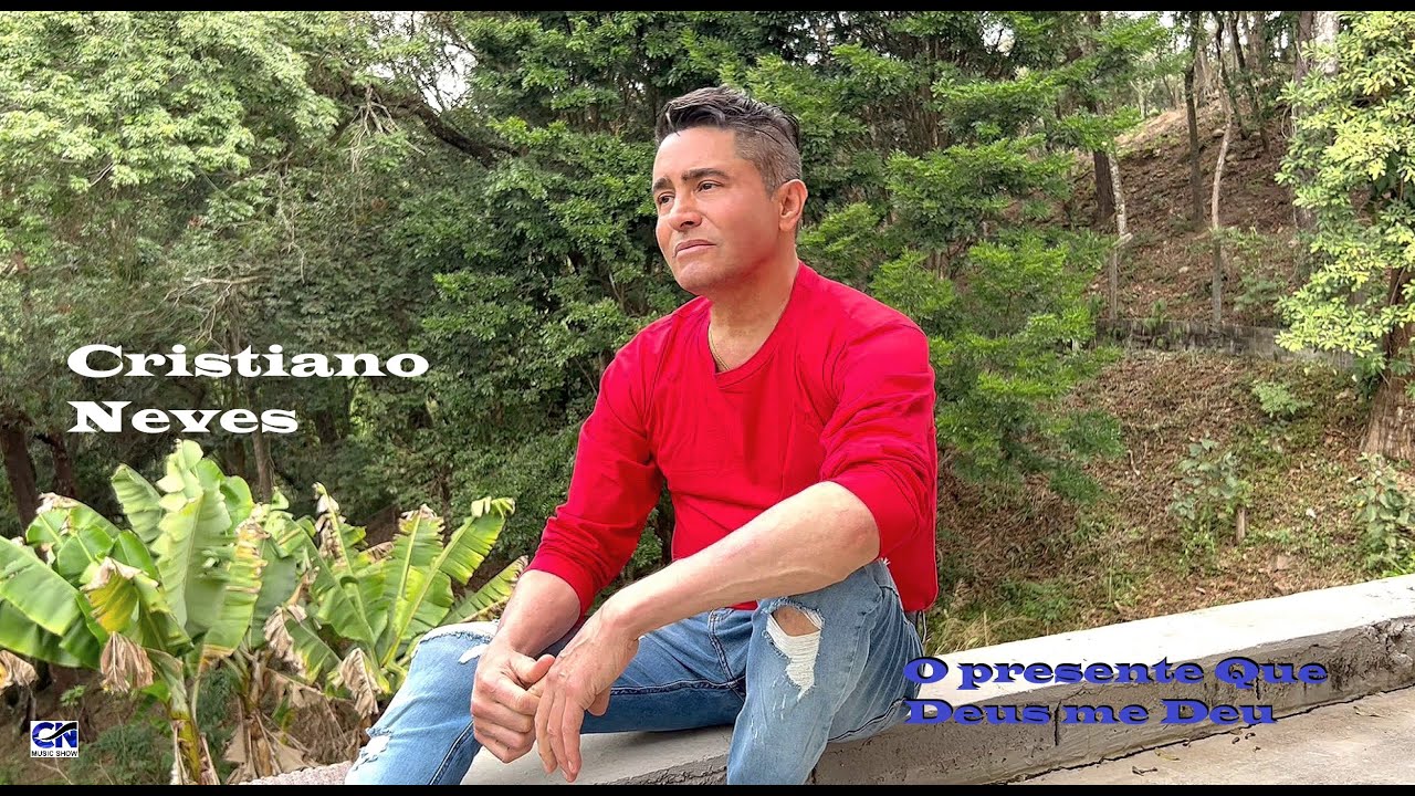 Cristiano Neves - O Presente que Deus Me Deu