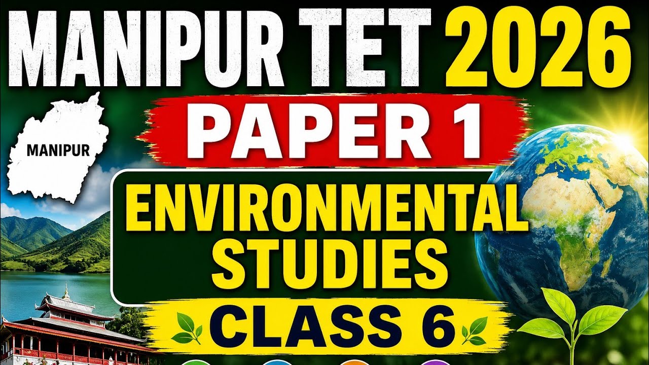Class 6 Manipur TET 2026 Environmental Studies 