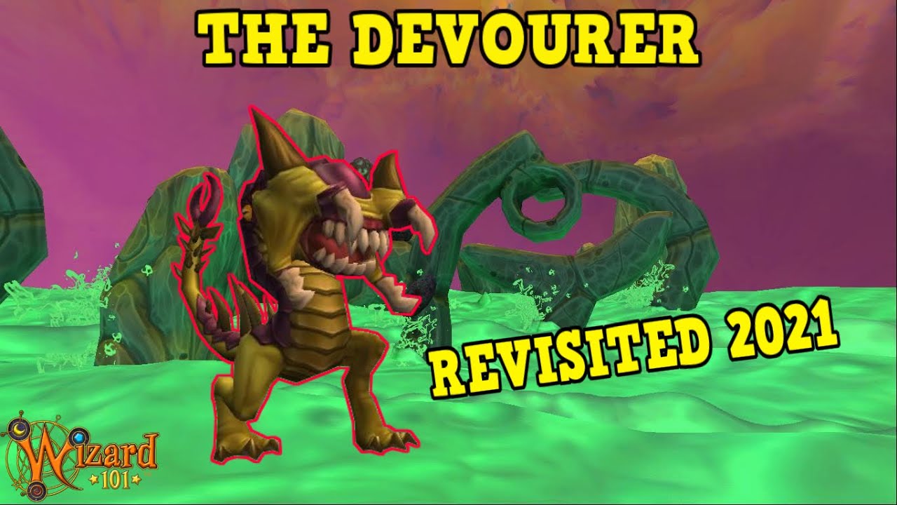 Wizard101 : THE DEVOURER - (REVISITED 2021)