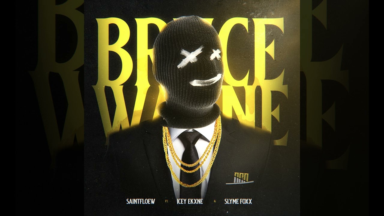 BRUCE WAYNE - Saintfloew ft Slyme Foxx & Icey Ekxne [ThrowAway]