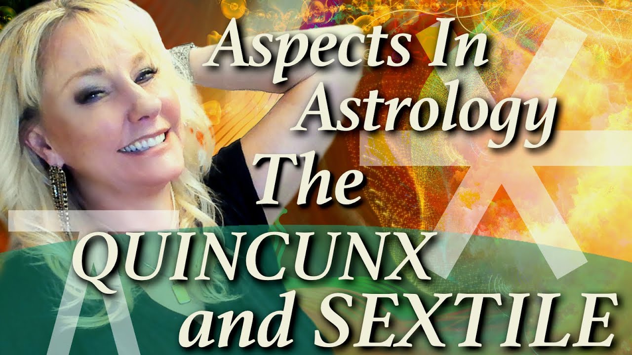 You have Sextiles & Quincunxes in your Natal Chart! What do they mean in aspect to ALL PLANETS!