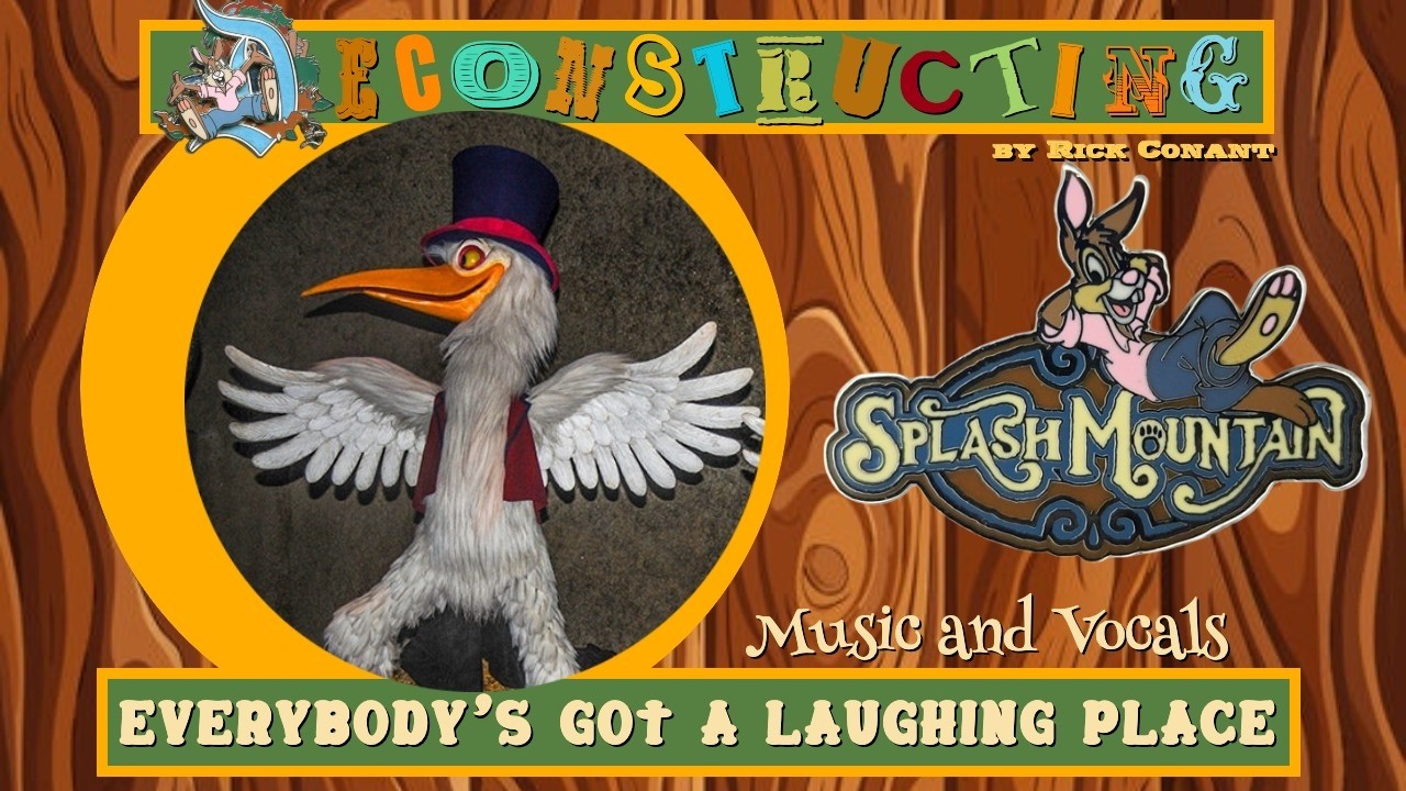 DECONSTRUCTING Splash Mountain - EVERYBODY'S GOT A LAUGHING PLACE