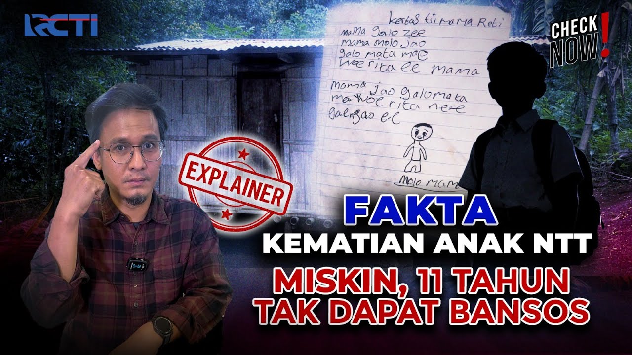Fakta Kematian Anak NTT, Potret Kemiskinan dan Lemahnya Pendataan | Check Now !
