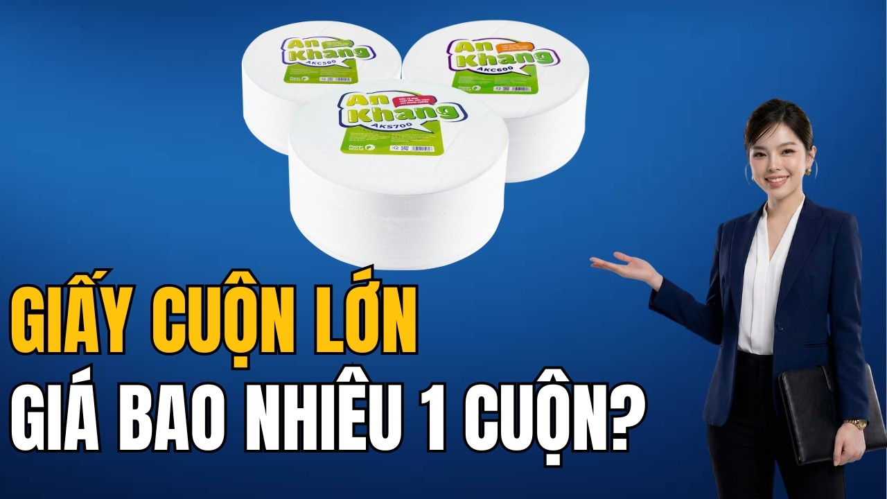 Giấy Cuộn Lớn Giá Bao Nhiêu 1 Cuộn? So Sánh Top 3 Thương Hiệu Phổ Biến | Thế Giới Giấy