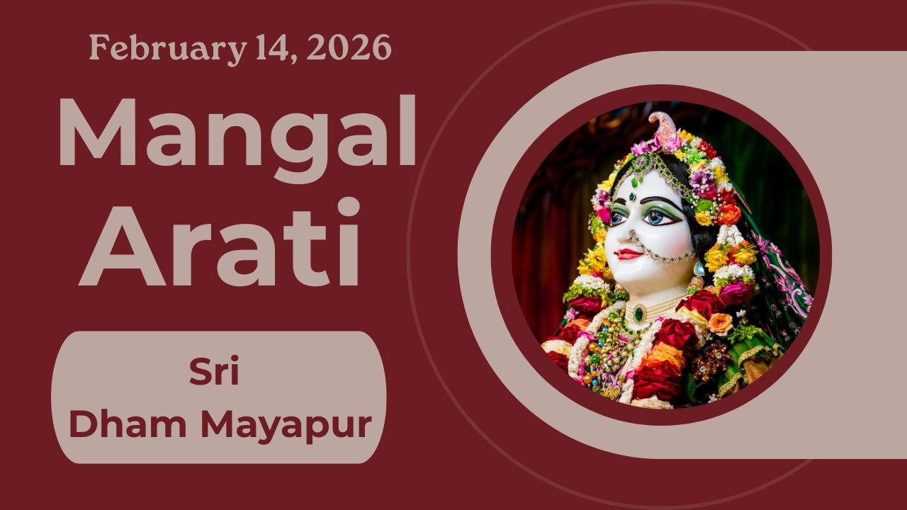 Mangal Arati Sri Dham Mayapur - February 14, 2026