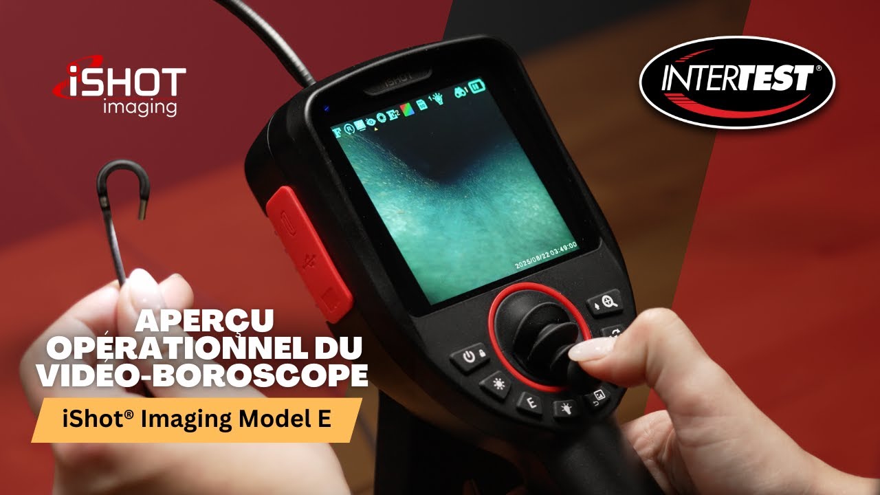 Aperçu du fonctionnement du vidéo-boroscope iShot® Imaging Model E (French)