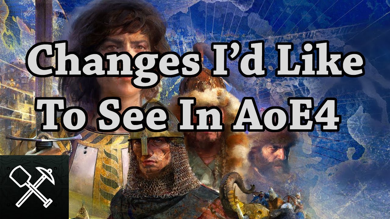 Changes I'd Like To See In AoE4