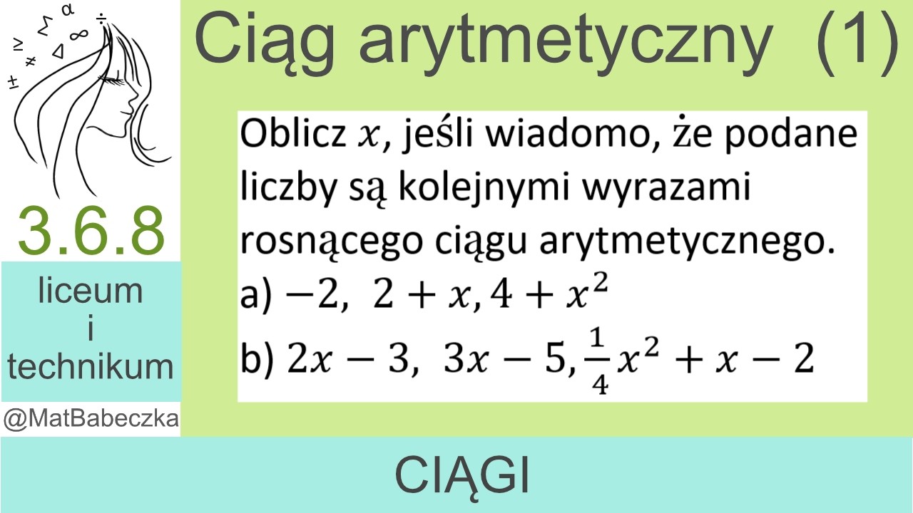 3.6.9 Oblicz x, jeśli wiadomo, że podane liczby są kolejnymi wyrazami rosnącego ciągu arytmetycznego