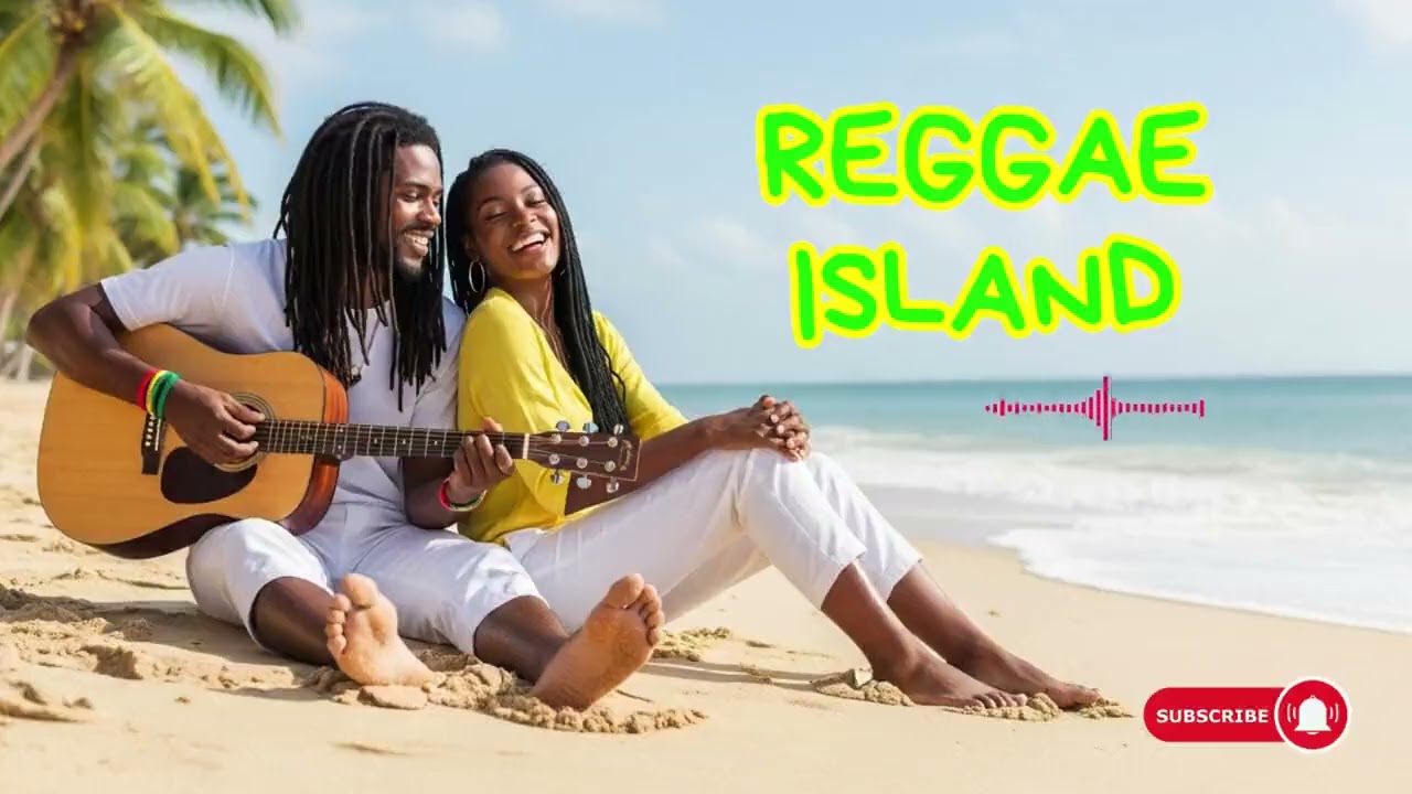 Reggae Love & Chill | Beach Vibes Music