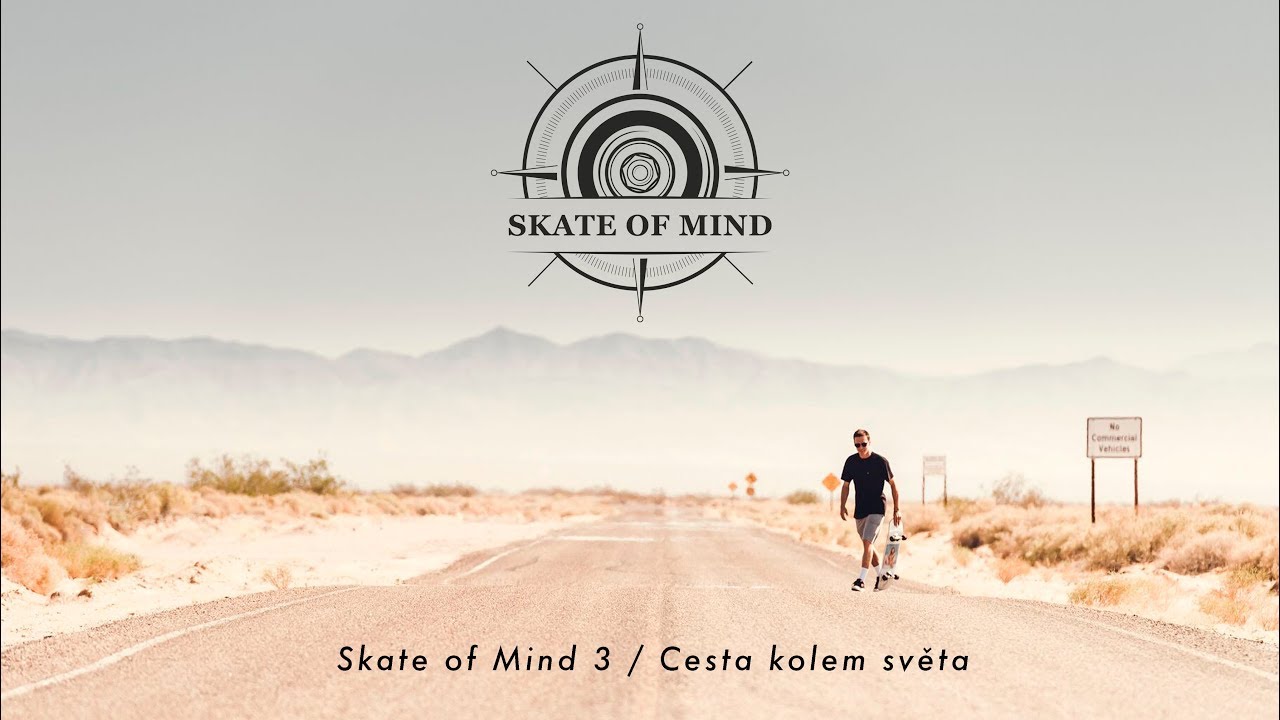SKATE OF MIND 3 / CESTA KOLEM SVĚTA