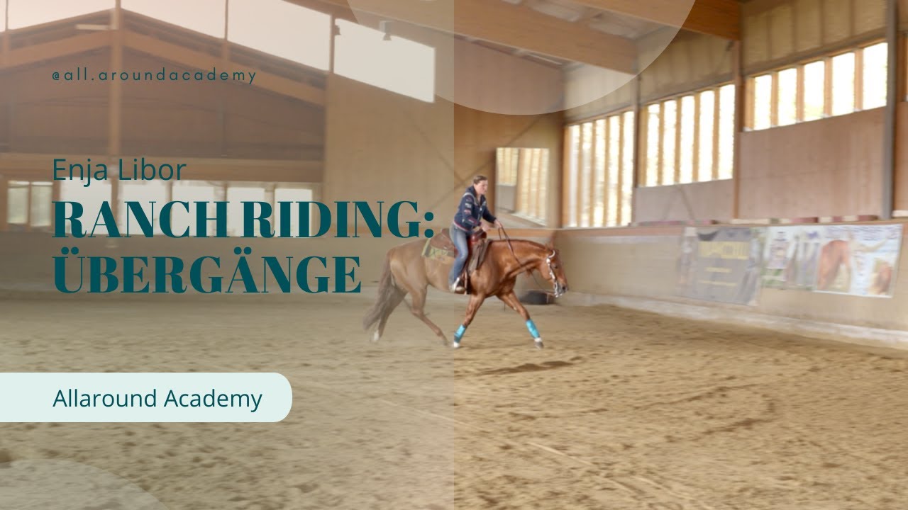 Ranch Riding: Übergänge mit Enja Libor