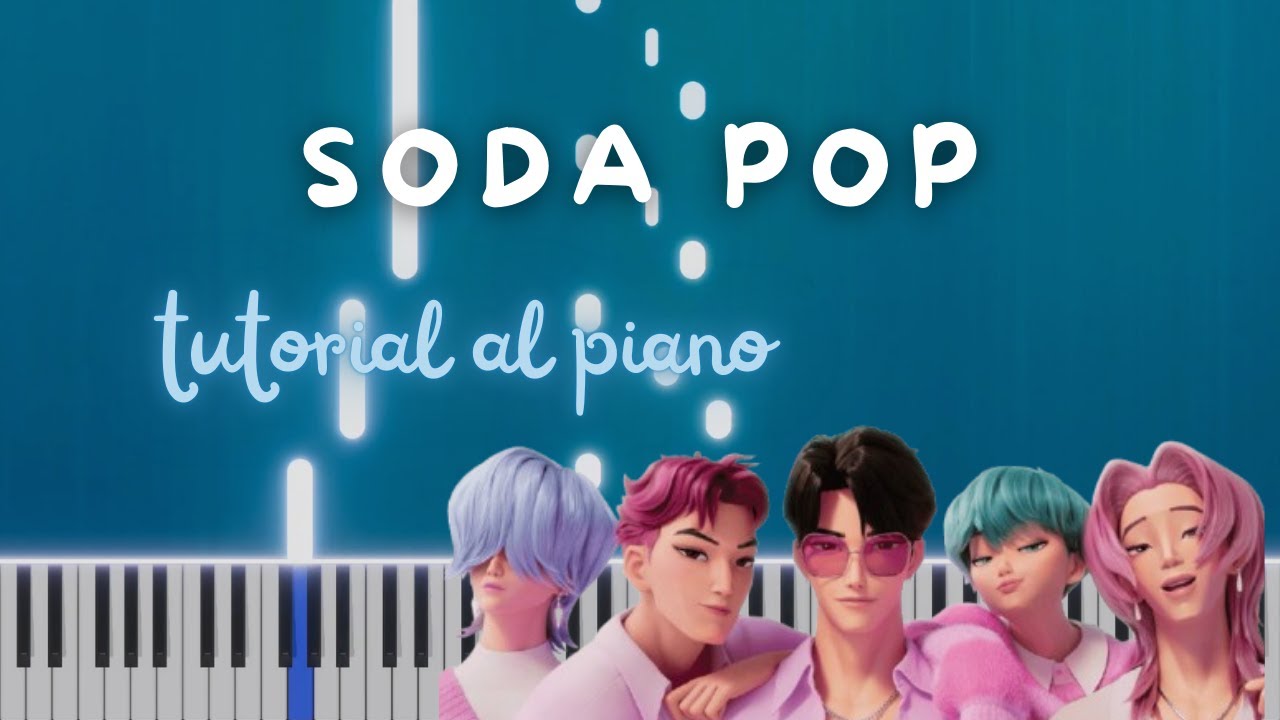 TUTORIAL AL PIANO: Soda Pop de KPop Demon Hunters