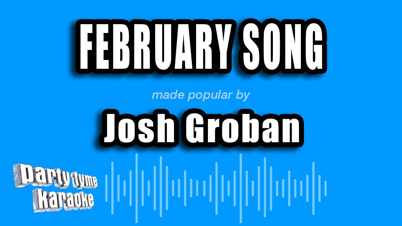 Josh Groban - February Song (Karaoke Version)