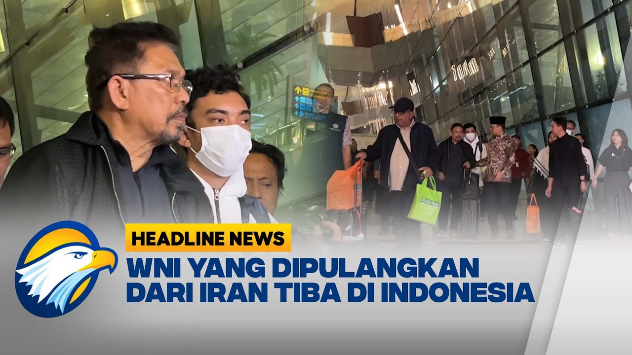 [HEADLINE NEWS, 11/3] Gelombang Pemulangan WNI dari Iran Tiba di Bandara Soetta