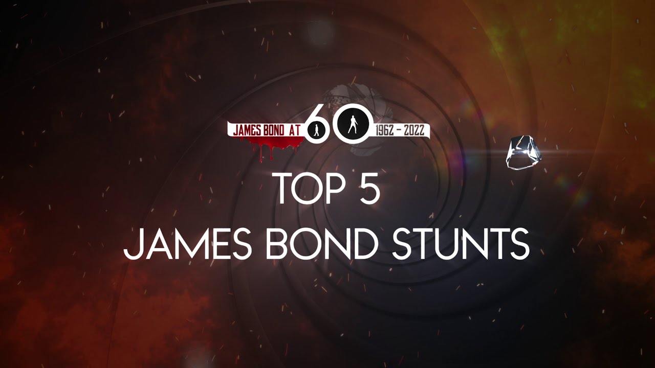 James Bond at 60 - Top 5 Best Stunts 💥
