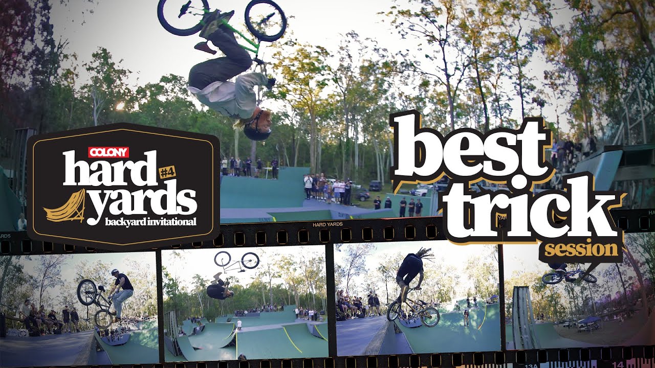 Hard Yards 4 - Best Trick Session - Colony BMX