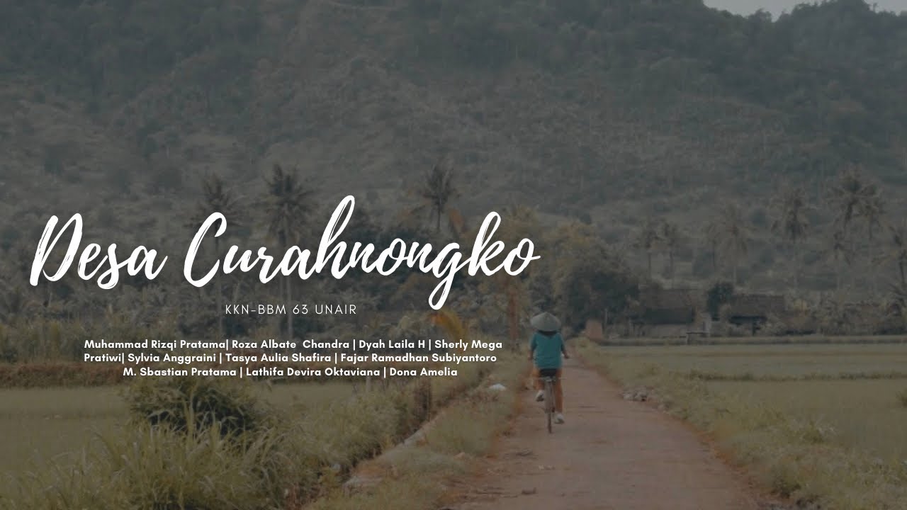 KKN-BBM 63 UNAIR 69 TEAM| Profil Desa Curahnongko (Cinematic)
