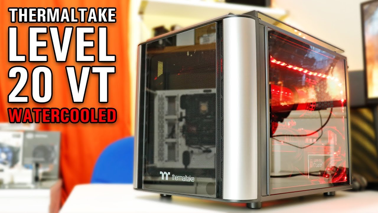 Thermaltake Level 20 VT (Micro ATX) Water-cooling Review