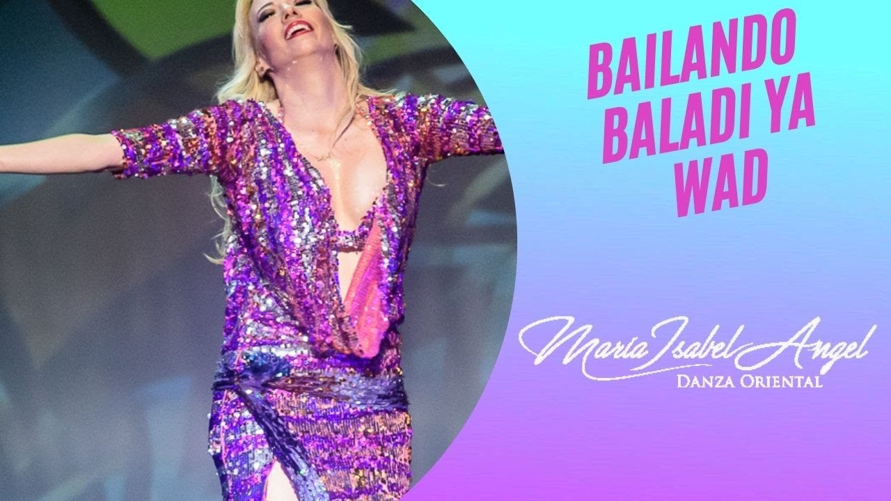 Baladi ya wad! Maria Isabel Angel