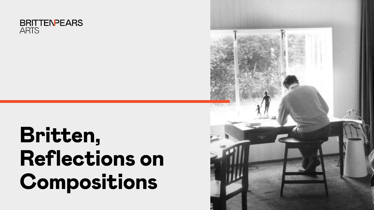 Britten, Reflections on Composition