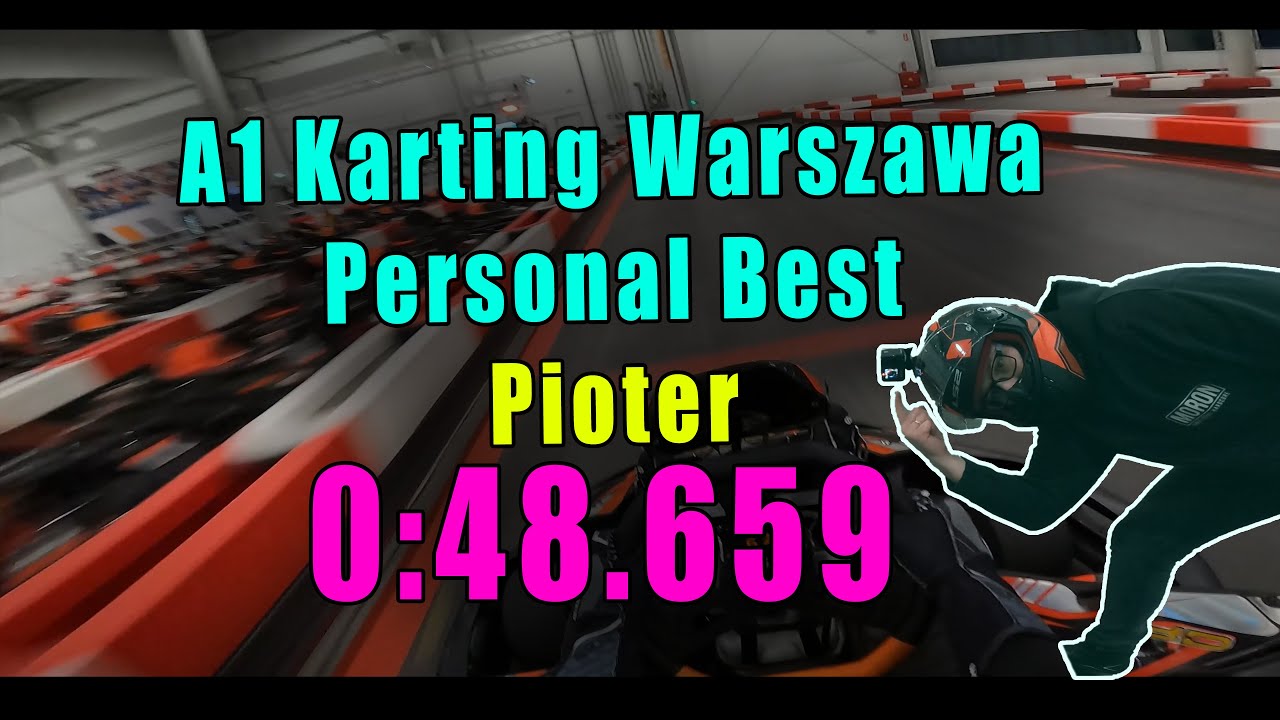 A1 Karting Warszawa | 48,659 rekord okrążenia | Personal Best Lap | Pioter