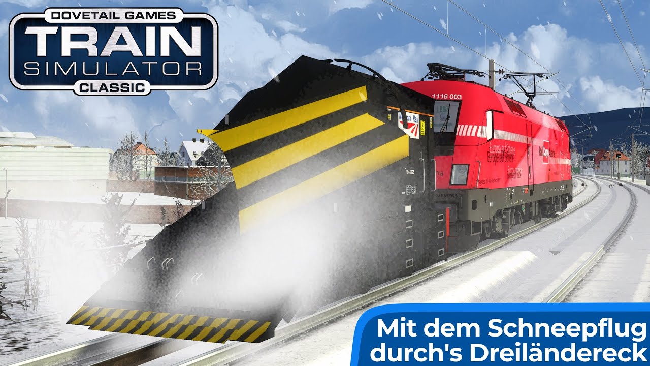 Schneeräumdienst im Dreiländereck | TRAIN SIMULATOR CLASSIC | Schneepflug & ÖBB Taurus 1116 | TSC